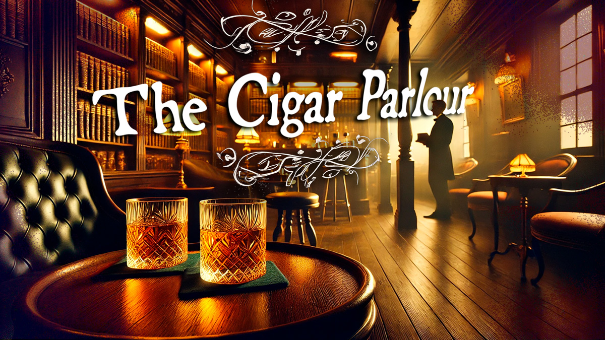 Introducing: The Cigar Parlour